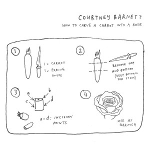 How to Carve a Carrot into a Rose Courtney Barnett